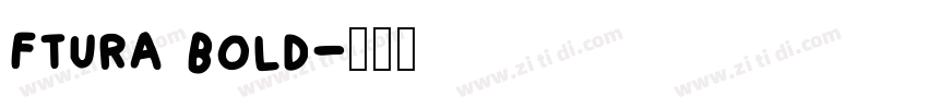 ftura bold字体转换